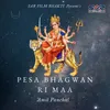 About Pesa Bhagwan Ri Maa Song